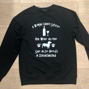 Funny Dachshund wine sweatshirt NWOT